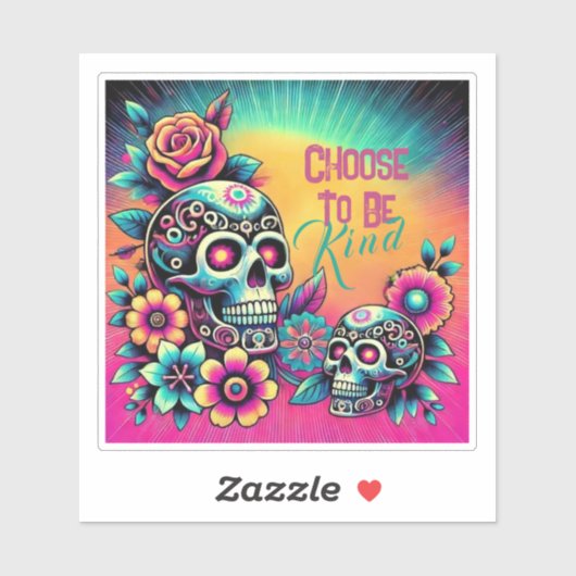 Kies ervoor om een kleurrijke schedel te zijn sticker (Vel)