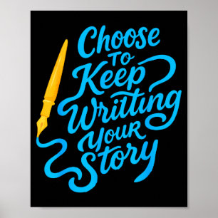 Kies ervoor om je verhaal te blijven schrijven Ins Poster