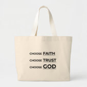 KIES GELOOF, KIES VERTROUWEN, KIES GOD. GROTE TOTE BAG (Voorkant)