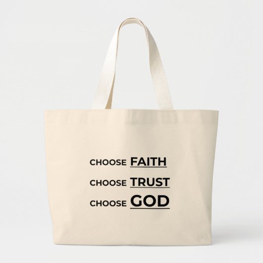 KIES GELOOF, KIES VERTROUWEN, KIES GOD. GROTE TOTE BAG (Voorkant)