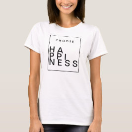Kies geluk | Chique Inspirerend T-shirt