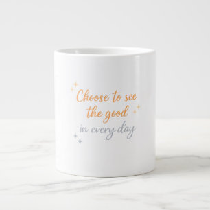 Kies het Goede – Positief Citatontwerp Grote Koffiekop