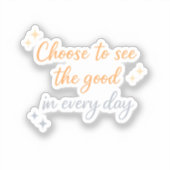 Kies het Goede – Positief Citatontwerp Sticker (Voorkant)