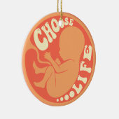 Kies het Leven Anti Abortus Keramisch Ornament (Rechts)