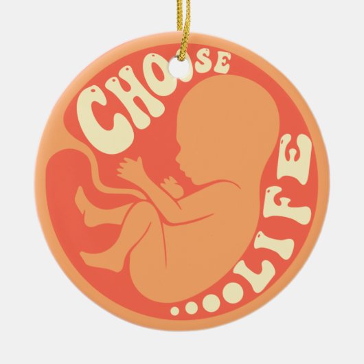 Kies het Leven Anti Abortus Keramisch Ornament (Voorkant)