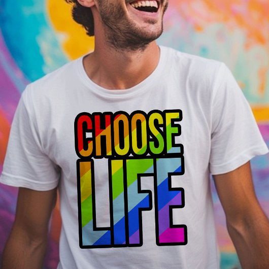 Kies het leven kleurrijke regenboog tekst slogan T T-shirt