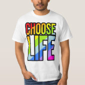 Kies het leven kleurrijke regenboog tekst slogan T T-shirt (Voorkant)