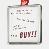 Kies je Chocolade! Metalen Ornament (Links)