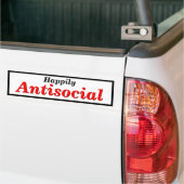 Kies je eigen blij te zijn of asociaal bumpersticker (Op Truck)