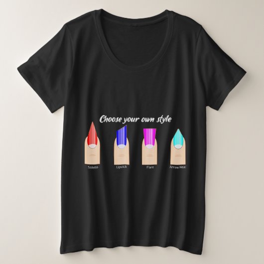 Kies je eigen stijl.. nail tech grote maat t-shirt (Design voorkant)