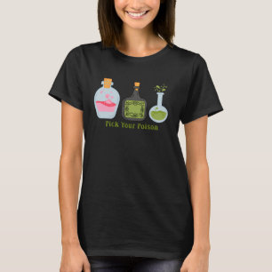Kies je gifpotion flessen heksen brouwen t-shirt