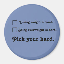 Kies je harde Weight Loss Journey Inspiratie Magneet