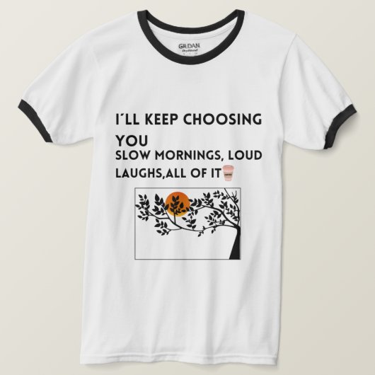 kies je liefde Quote shirt  (Design voorkant)