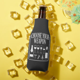 Kies je wapen Grappige Wijnliefhebber Drinker Flesjeskoeler