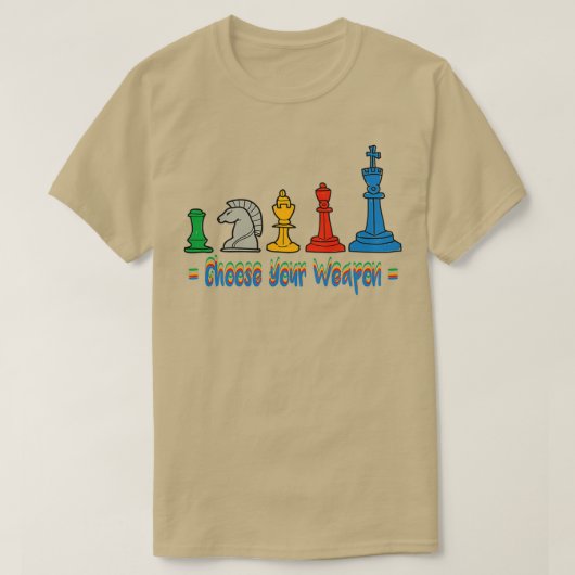 Kies je weapon grappige cadeautje voor schaakliefd t-shirt (Design voorkant)