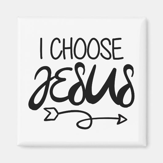 Kies Jesus Art Gospel Graphics Christelijk Art Quo Magneet (Voorkant)