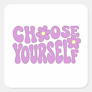 Kies jezelf vierkante sticker