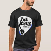 Kies Jezus Christus Guitar Player Guitarist Religi T-shirt (Voorkant)