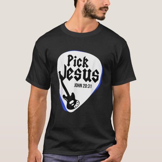 Kies Jezus Christus Guitar Player Guitarist Religi T-shirt (Voorkant)