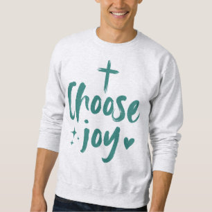 Kies Joy Inspirational Christian Trui