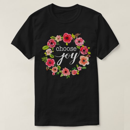 Kies Joy Inspirerend Quote Boho Floral Wreath T-shirt (Design voorkant)