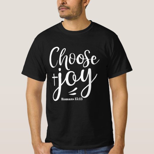 Kies Joy Roman Christelijk 15:13 T-shirt (Voorkant)