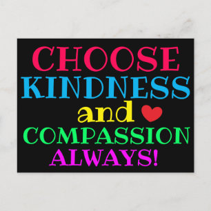 KIES KINDNESS EN COMPASSION Inspirating Quote Briefkaart