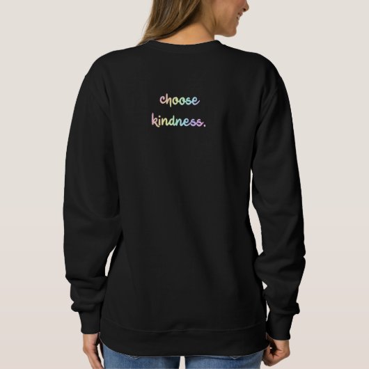 "Kies Kindness." Pastel Rainbow Sweatshirt (Achterkant)
