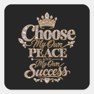 Kies Mijn Eigen Vrede en Succes Vierkante Sticker
