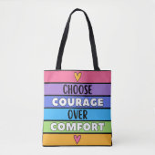 Kies moed boven comfort tote bag (Voorkant)