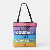 Kies moed boven comfort tote bag (Achterkant)