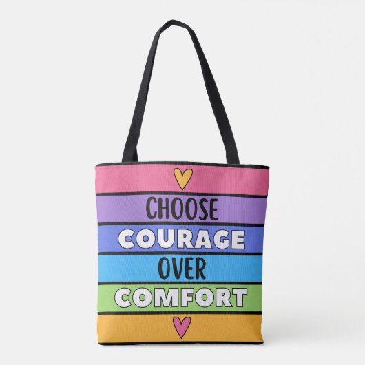 Kies moed boven comfort tote bag (Achterkant)