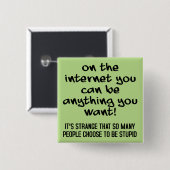 Kies Om Dom Stom Grappig Knop Badge Speld Vierkante Button 5,1 Cm (Voorkant /achterkant)