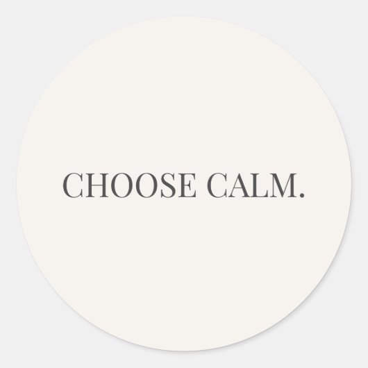 Kies Rustige Ronde Sticker – Calm Living Serie (Voorkant)