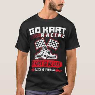 Kies Snel voor racen of ben het laatst T-shirt