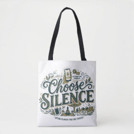 Kies Stilte Tote Bag