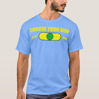Kies uw kant aan uit schakelaar t-shirt