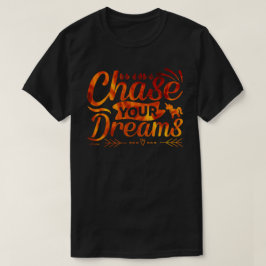 KIES UW motivatie prijsopgave VOOR DREAMS T-shirt