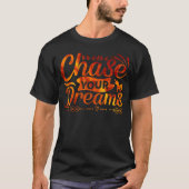 KIES UW motivatie prijsopgave VOOR DREAMS T-shirt (Voorkant)