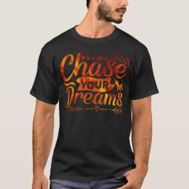 KIES UW motivatie prijsopgave VOOR DREAMS T-shirt