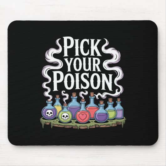 Kies uw Poison Flessen Gothic Halloween 3 Muismat (Voorkant)