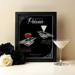 Kies uw Poison Skeleton Wedding Cocktails Drink Poster<br><div class="desc">Niets schreeuwt "Ik doe!" als een Halloween-geïnspireerde gotische bruiloft drinken teken. Bereid je voor op een huiveringwekkend mooi feest als geen ander met ons 'Til Death Do Us Part' skelet en bloemige Halloween gotische thema bruid en bruidegom signatuur drink gotische bruiloft teken. Onze prachtige gothic pick your poison wedding cocktailbord...</div>