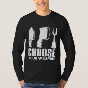 Kies uw Wapen Chef Cook Grill Master Restaurant T-shirt