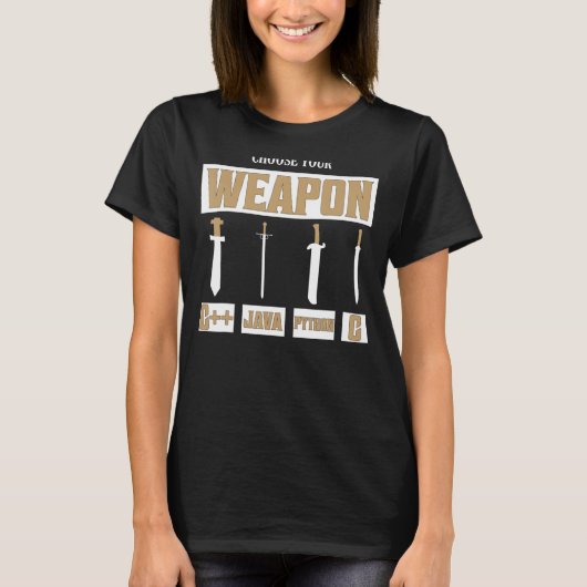 Kies Uw Weapon C++, Java, Python, C Programmer T-shirt (Voorkant)