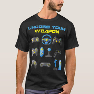 Kies uw weepon voor games Funny Nerd Geek Classic  T-shirt