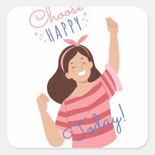 Kies vandaag nog voor happy vierkante sticker (Voorkant)