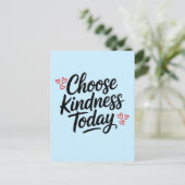 Kies Vandaag Vriendelijkheid  Positieve Quote Briefkaart (Staand voorkant)