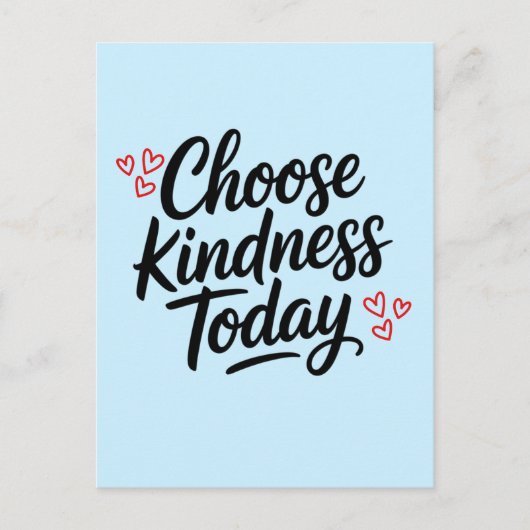 Kies Vandaag Vriendelijkheid  Positieve Quote Briefkaart (Voorkant)