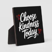 Kies Vandaag Vriendelijkheid  Positieve Quote Fotoplaat (Voorkant)