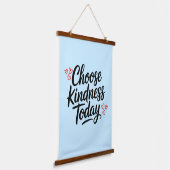 Kies Vandaag Vriendelijkheid Positieve Quote Hangend Wandkleed (Gebogen)